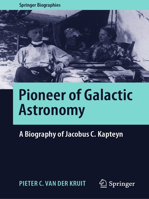 Title details for Pioneer of Galactic Astronomy by Pieter C. van der Kruit - Available